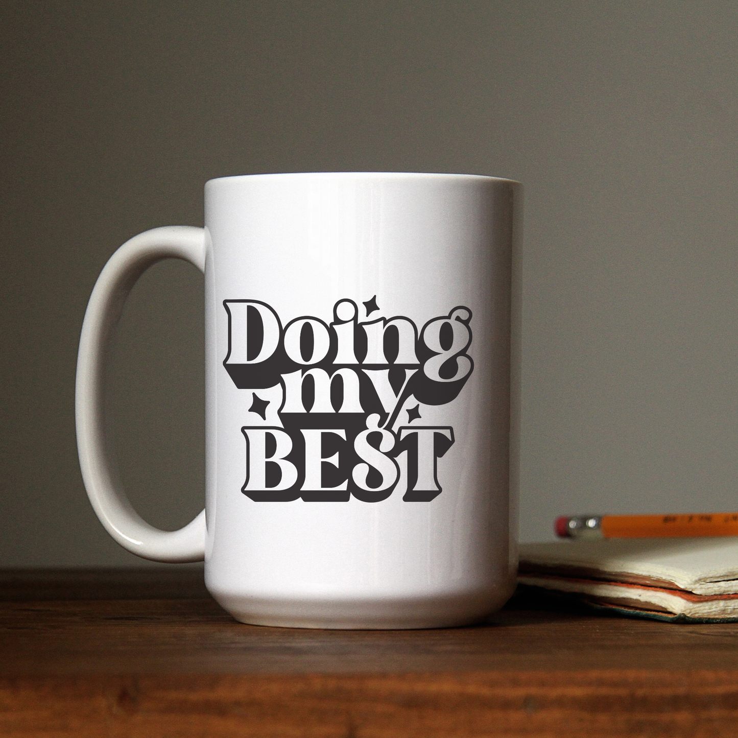 Doing My Best Coffee Mug